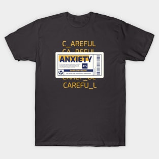 Anxiety Handle With Care Warning T-Shirt